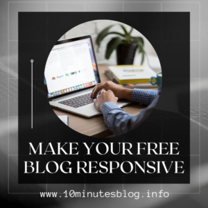Make Your Free Blog Responsive